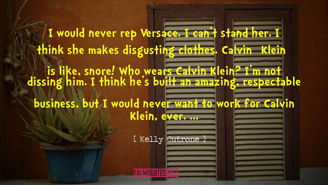 Kelly Braffet quotes by Kelly Cutrone