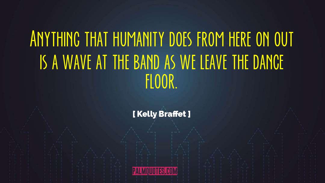 Kelly Braffet quotes by Kelly Braffet