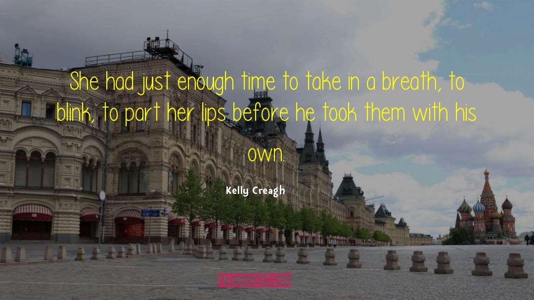 Kelly Creagh quotes by Kelly Creagh