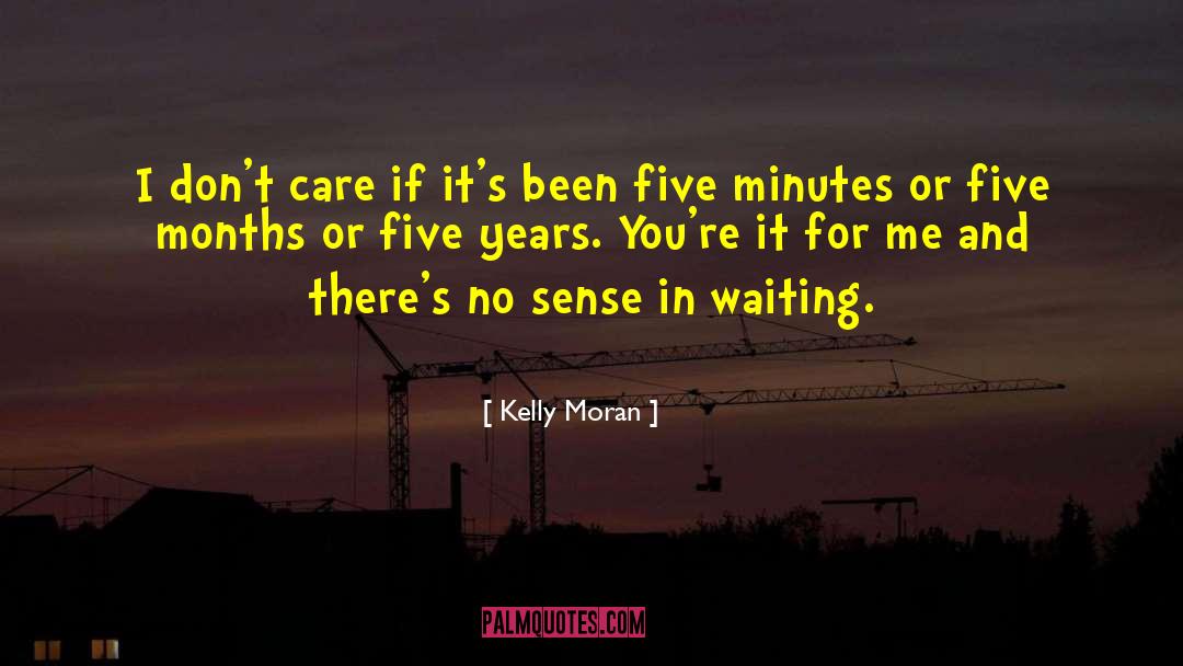 Kelly Moran quotes by Kelly Moran