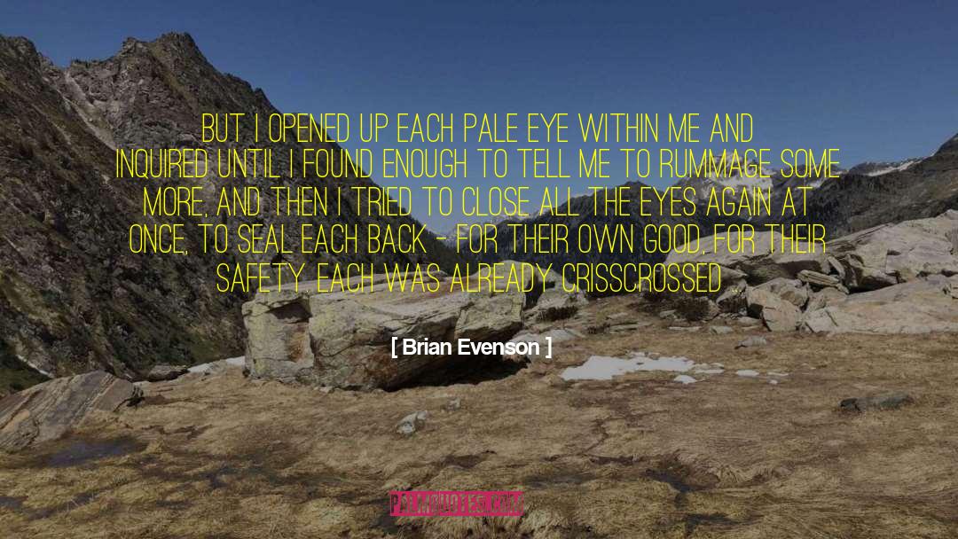 Keloid Scars quotes by Brian Evenson