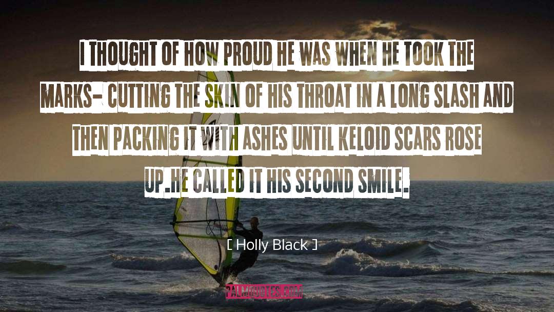 Keloid Scars quotes by Holly Black