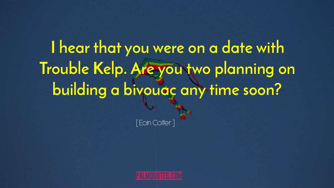 Kelp quotes by Eoin Colfer