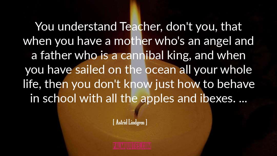 Kelsey To The Ocean Teacher quotes by Astrid Lindgren