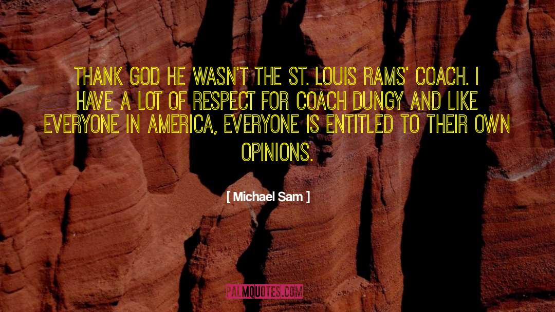 Kemmerlin St quotes by Michael Sam