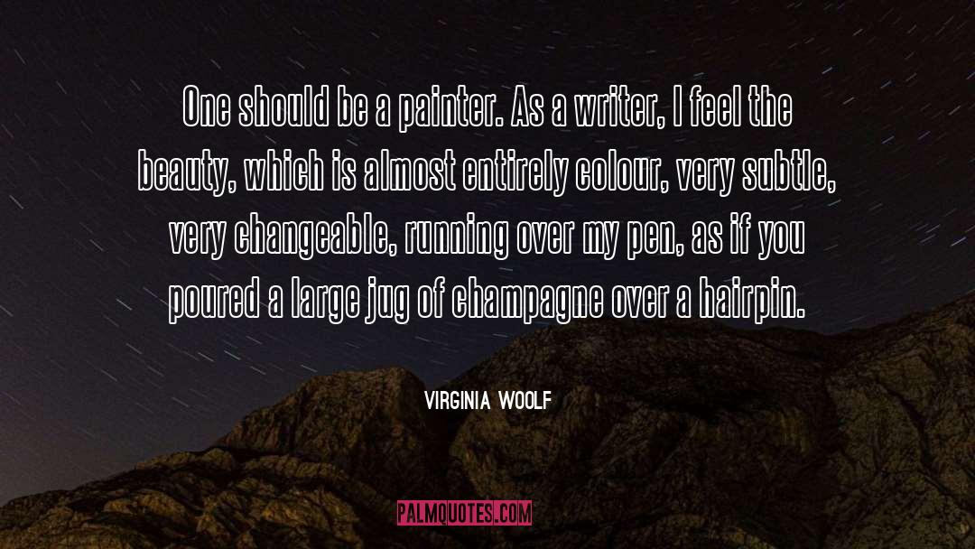 Kemsley Champagne quotes by Virginia Woolf