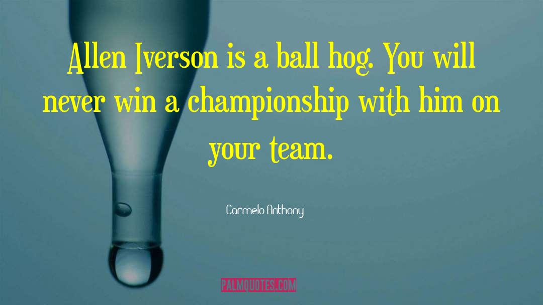 Ken Iverson quotes by Carmelo Anthony