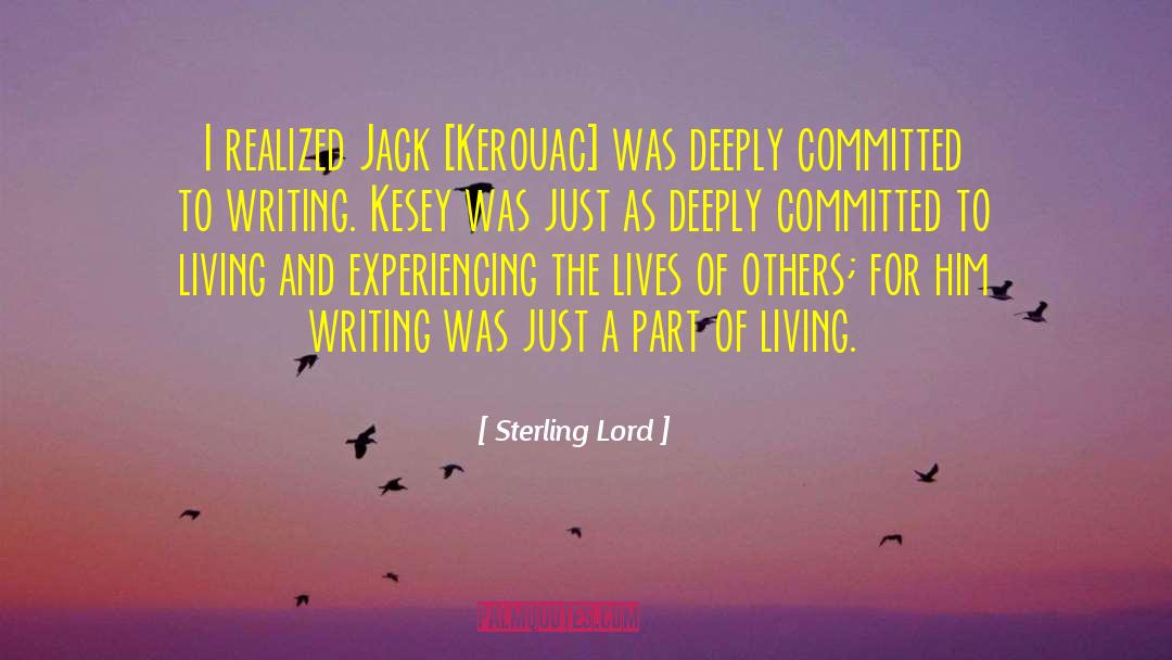 Ken Kesey quotes by Sterling Lord