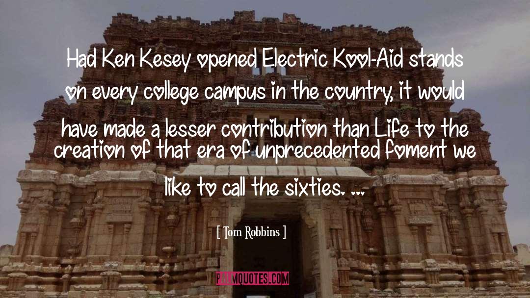 Ken Kesey quotes by Tom Robbins