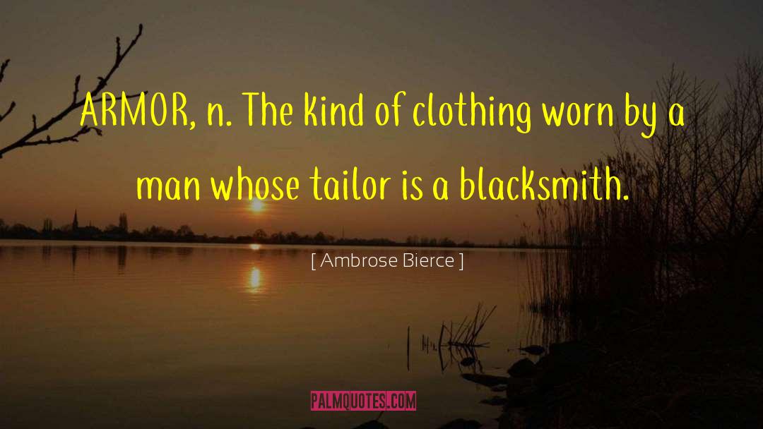 Kenar Clothing quotes by Ambrose Bierce