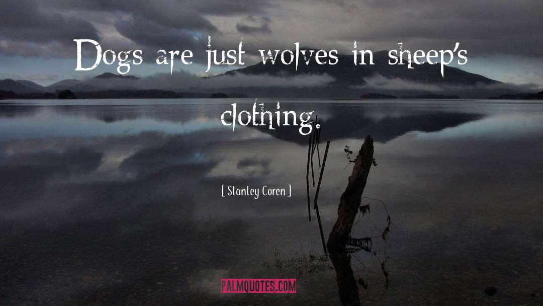 Kenar Clothing quotes by Stanley Coren