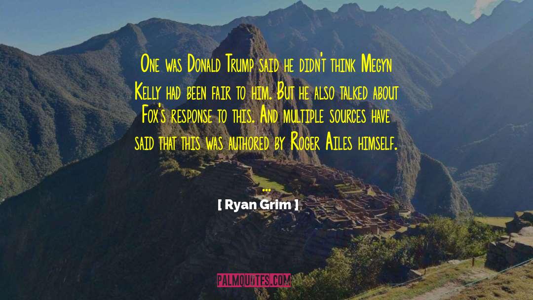 Kendall Ryan quotes by Ryan Grim