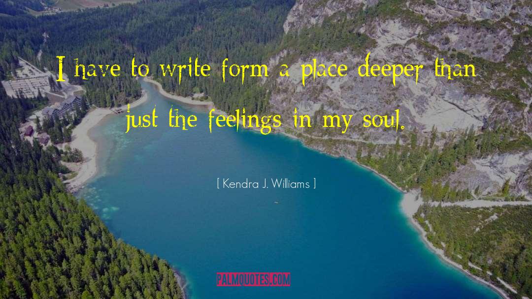 Kendra quotes by Kendra J. Williams