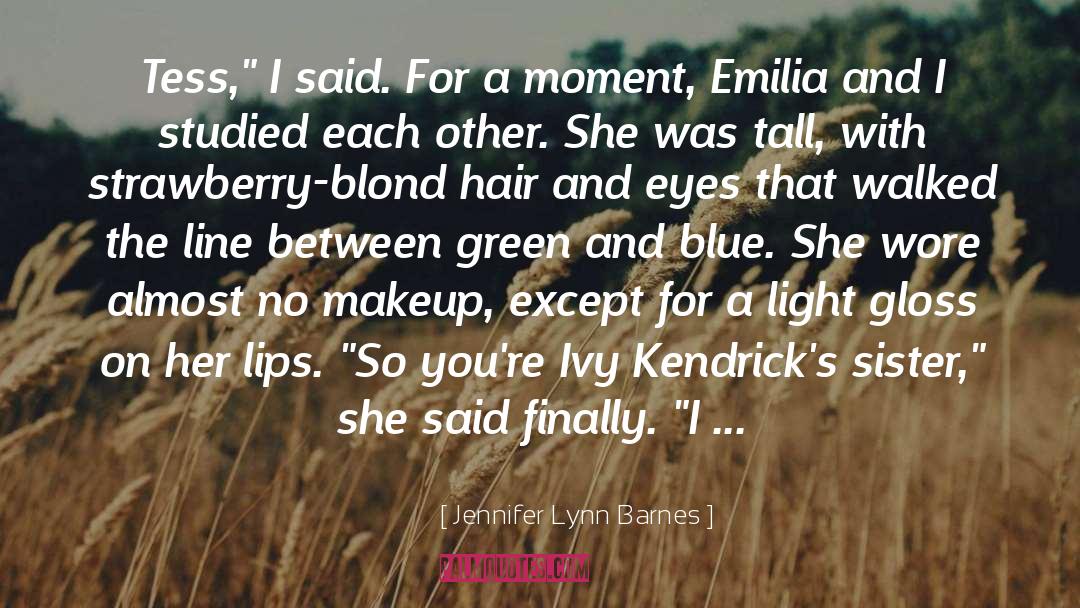 Kendricks quotes by Jennifer Lynn Barnes