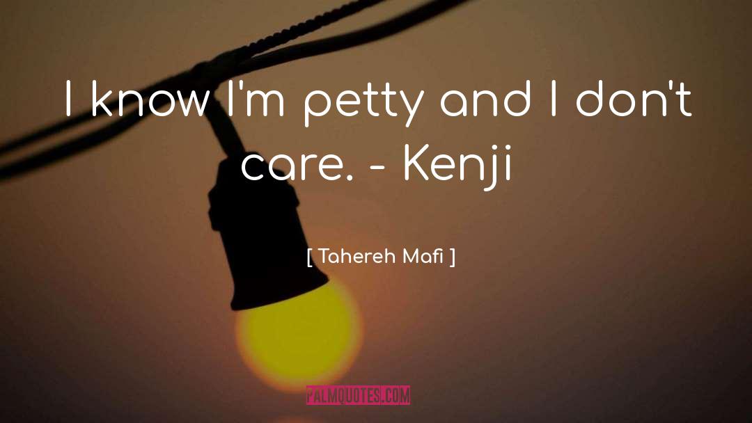 Kenji Kishimoto quotes by Tahereh Mafi