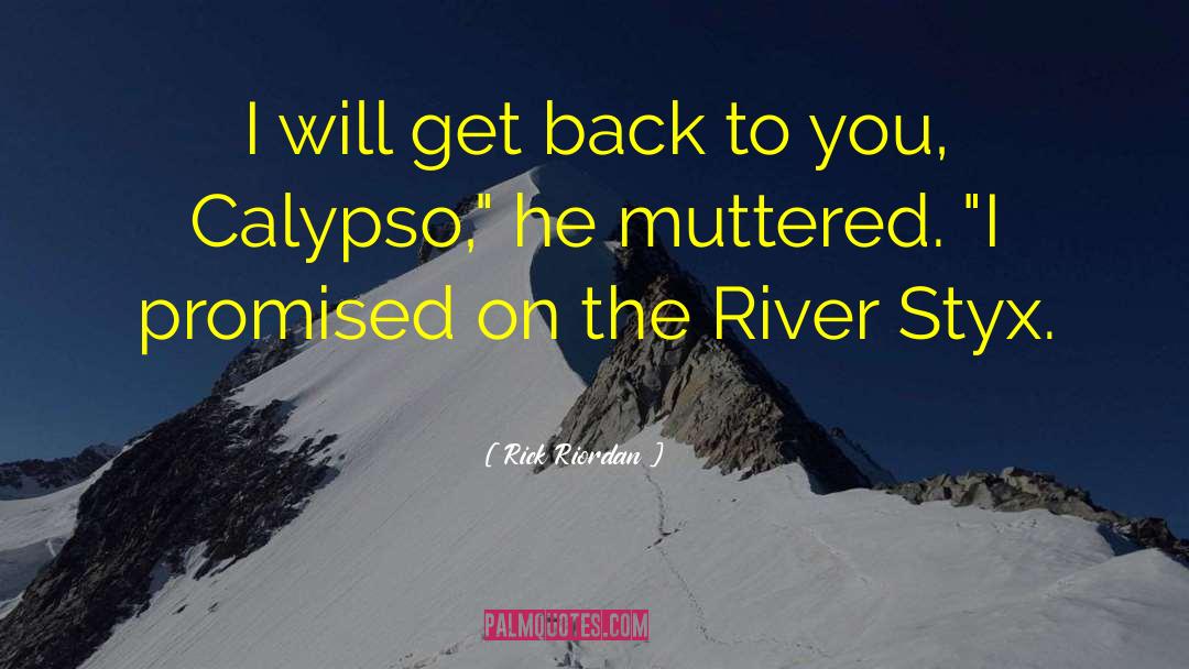 Kennebec River quotes by Rick Riordan