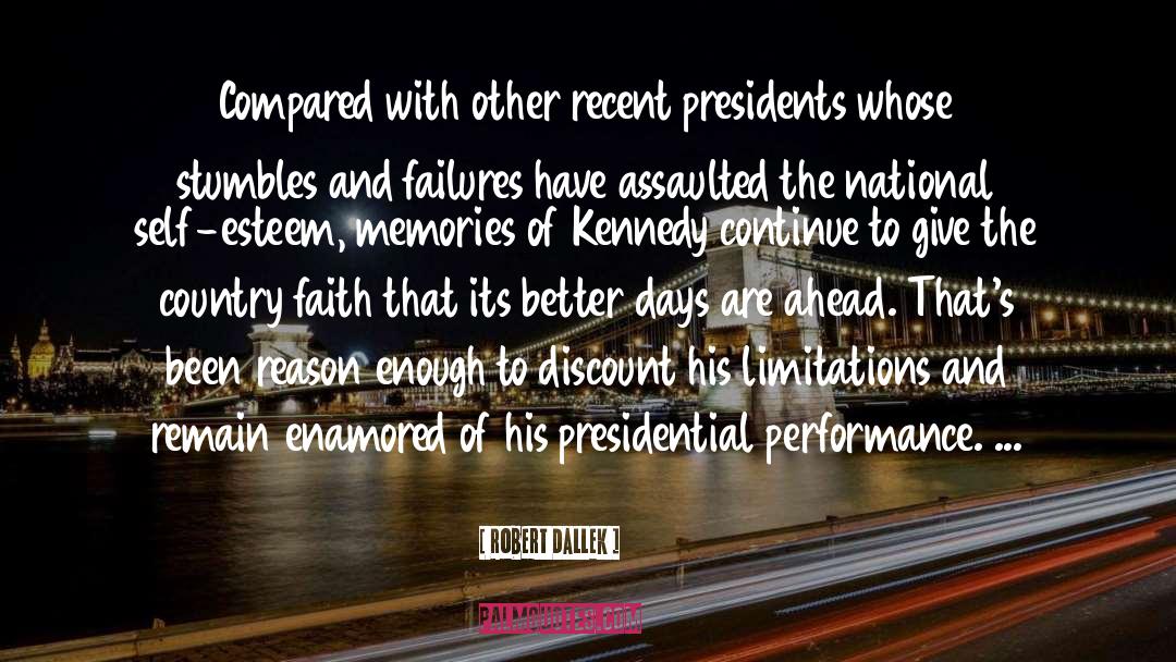 Kennedy Assassination quotes by Robert Dallek