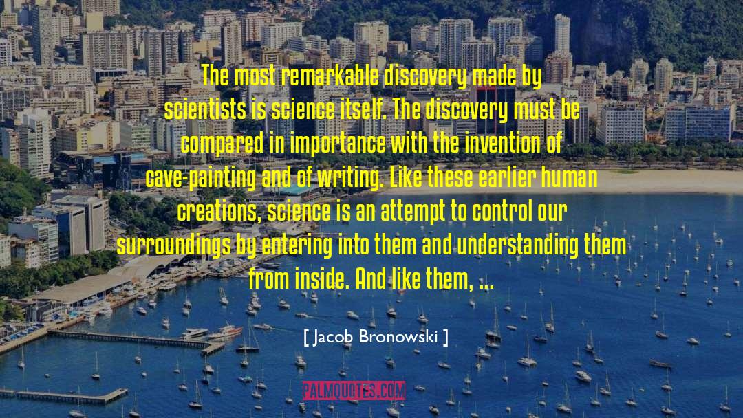 Kennerley Creations quotes by Jacob Bronowski
