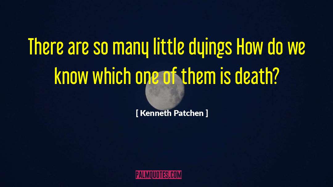 Kenneth Patchen quotes by Kenneth Patchen