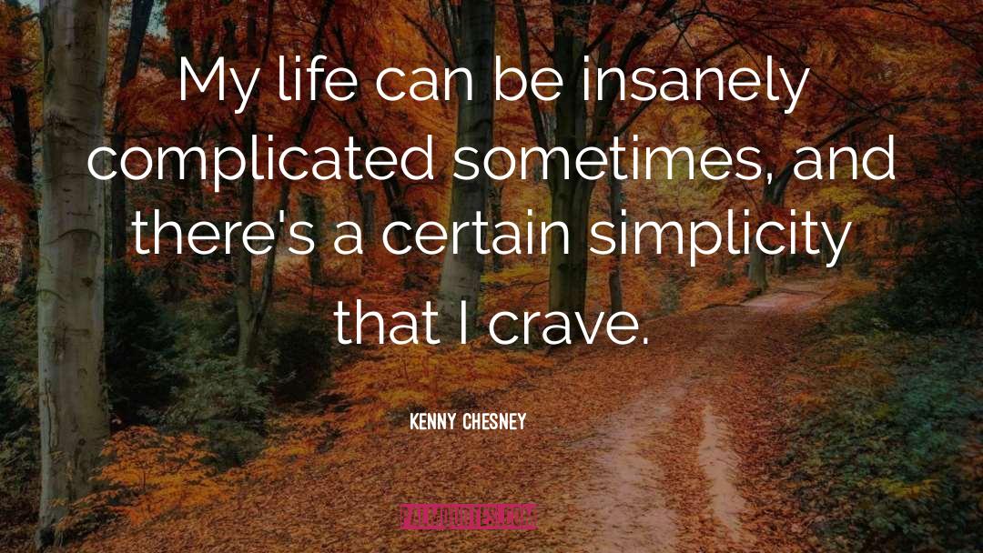 Kenny Chesney quotes by Kenny Chesney