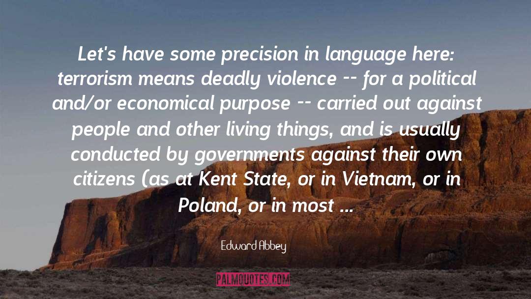 Kent State quotes by Edward Abbey