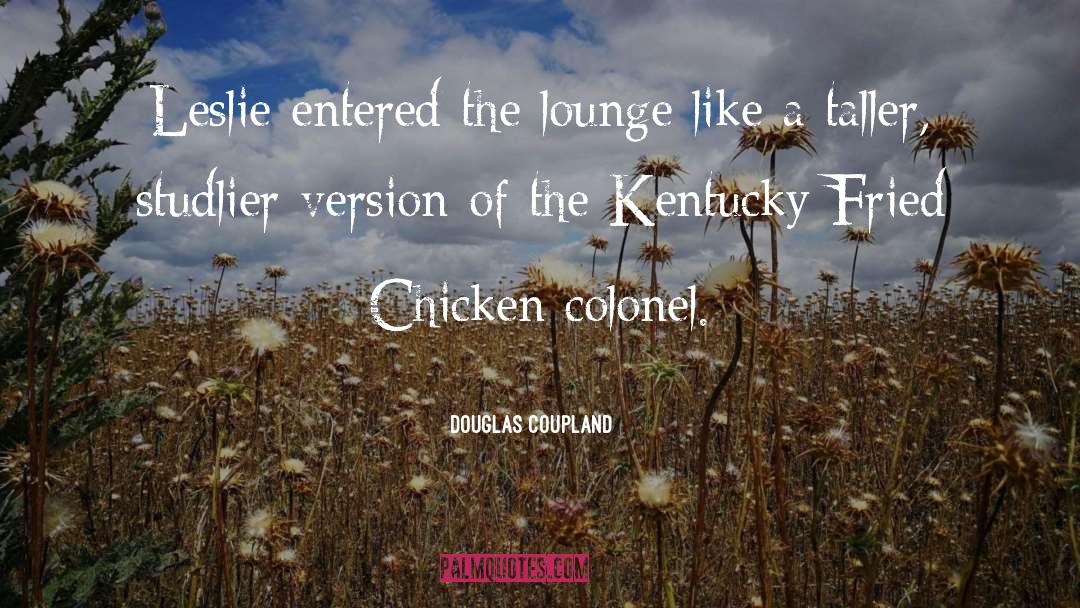 Kentucky quotes by Douglas Coupland