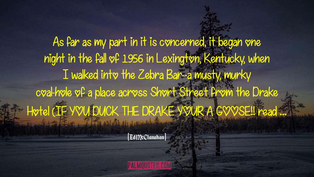 Kentucky quotes by Ed McClanahan