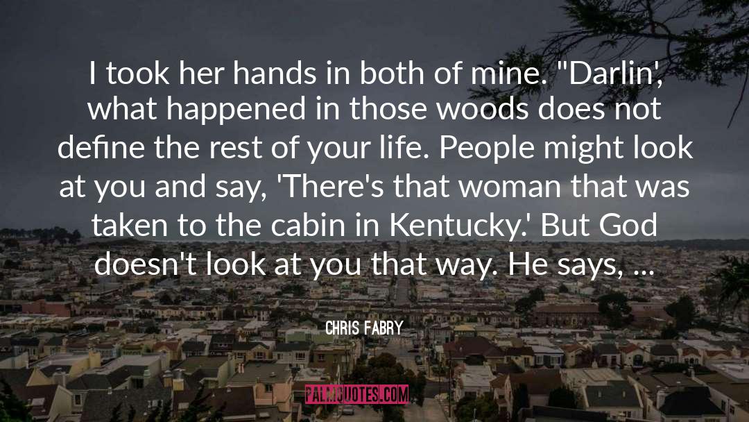 Kentucky quotes by Chris Fabry