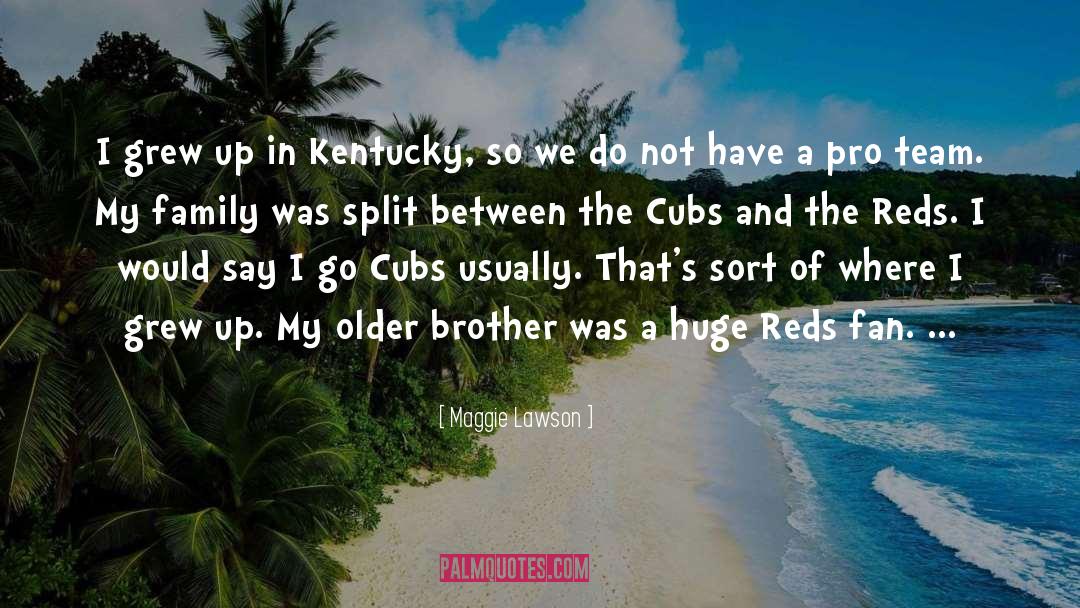 Kentucky quotes by Maggie Lawson