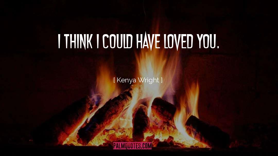 Kenya Wright quotes by Kenya Wright