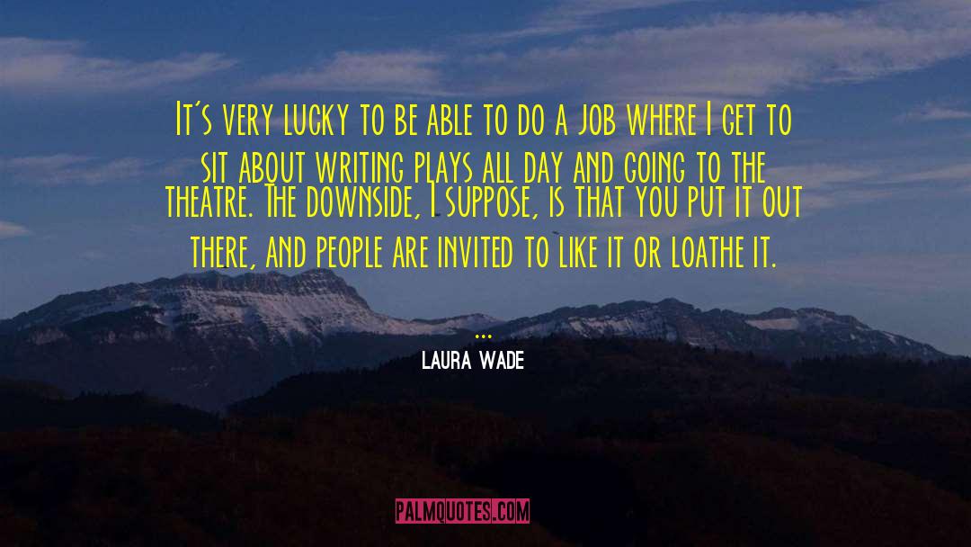 Kenyan Theatre quotes by Laura Wade