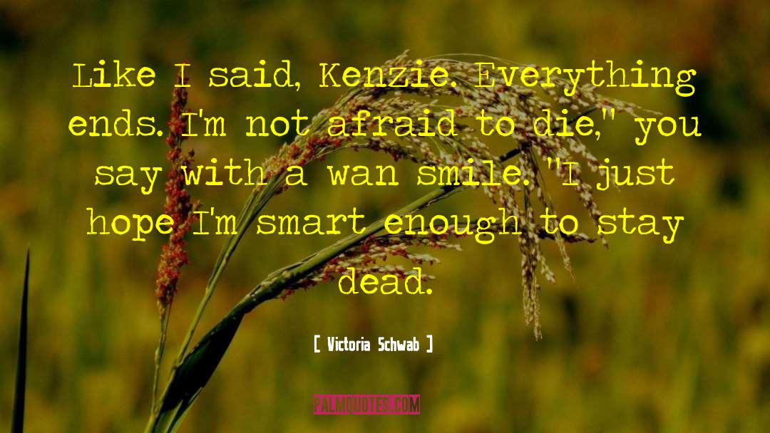 Kenzie quotes by Victoria Schwab