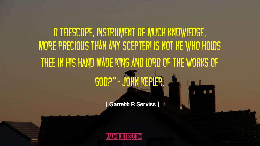 Kepler quotes by Garrett P. Serviss