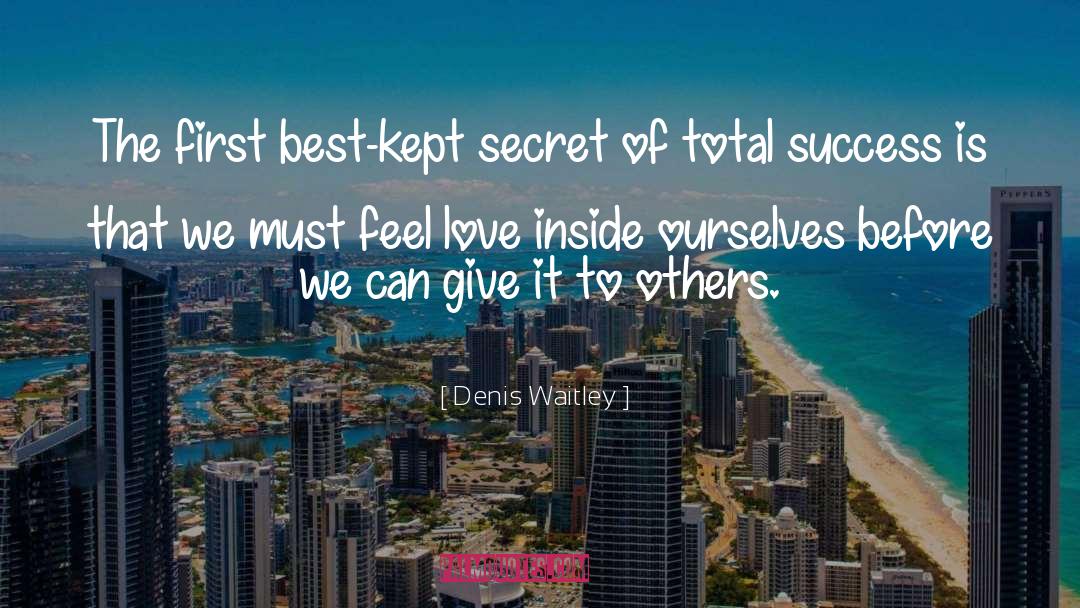 Kept Secrets quotes by Denis Waitley
