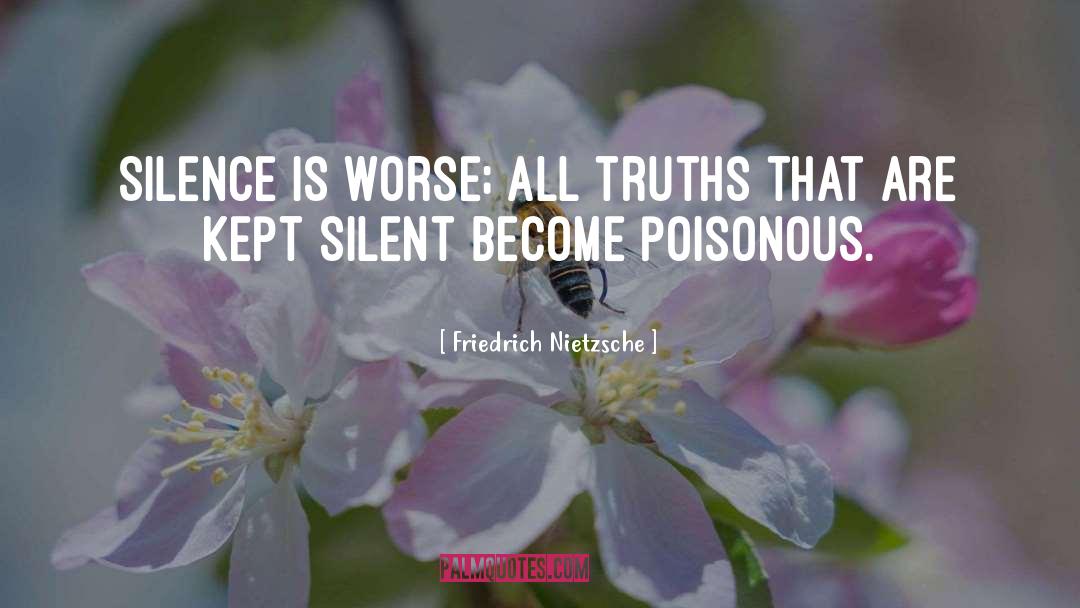Kept Silent quotes by Friedrich Nietzsche
