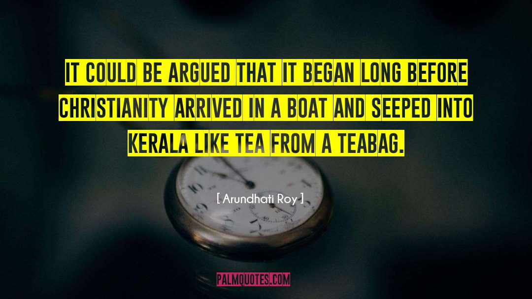 Kerala quotes by Arundhati Roy