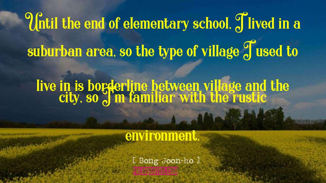 Kerley Elementary quotes by Bong Joon-ho