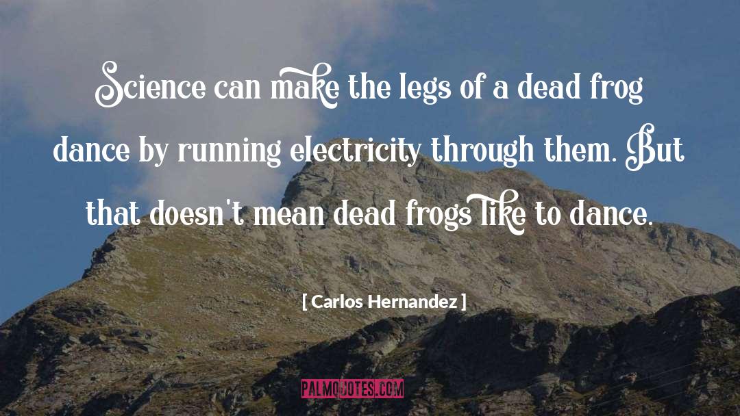 Kermit The Frog quotes by Carlos Hernandez