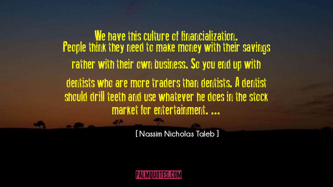 Kernick Dentist quotes by Nassim Nicholas Taleb