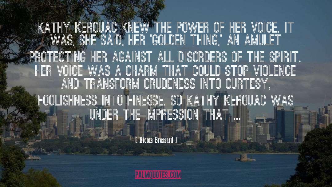 Kerouac quotes by Nicole Brossard