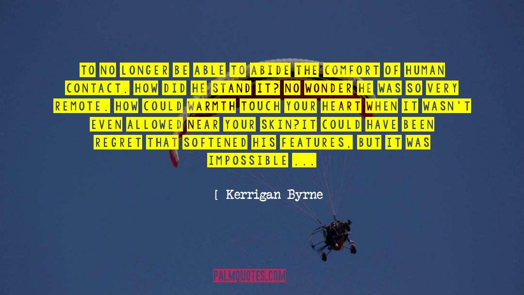 Kerrigan quotes by Kerrigan Byrne