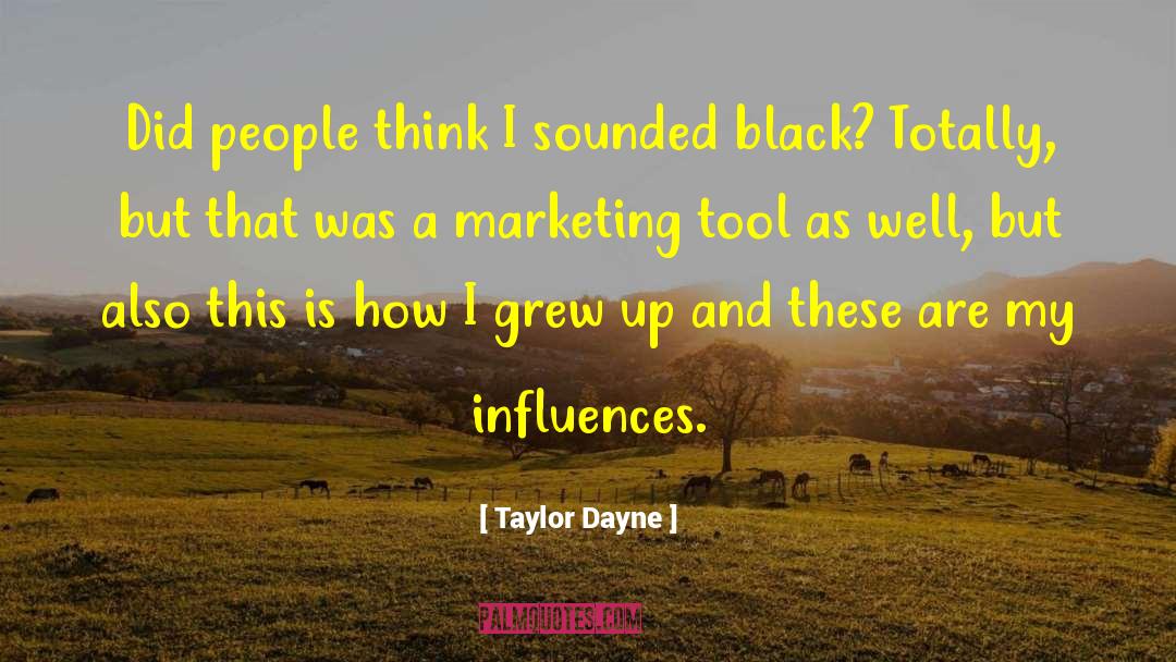Kerrington Taylor quotes by Taylor Dayne