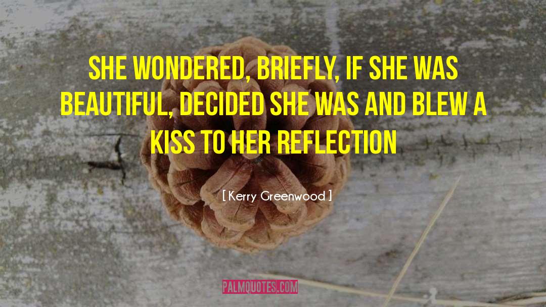 Kerry Greenwood quotes by Kerry Greenwood