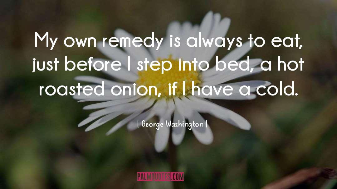 Kerstein Bed quotes by George Washington