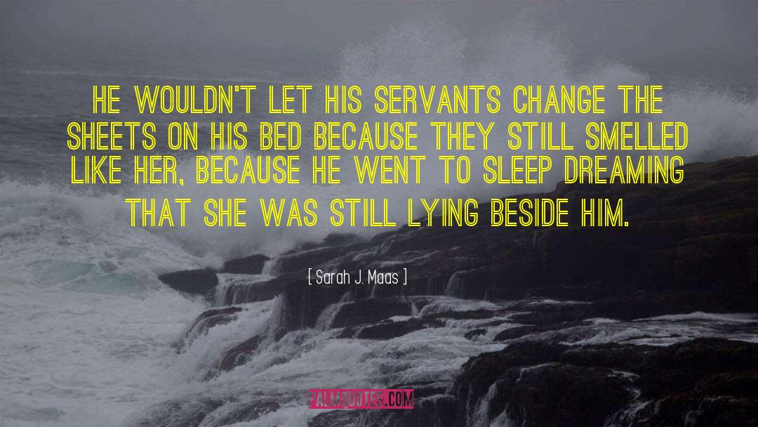 Kerstein Bed quotes by Sarah J. Maas