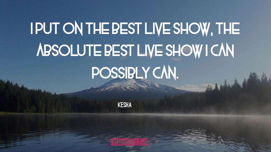 Kesha quotes by Kesha