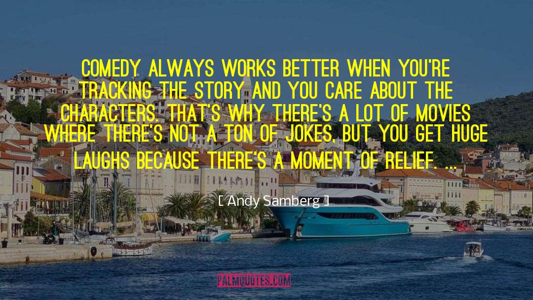 Ketawa Comedy quotes by Andy Samberg
