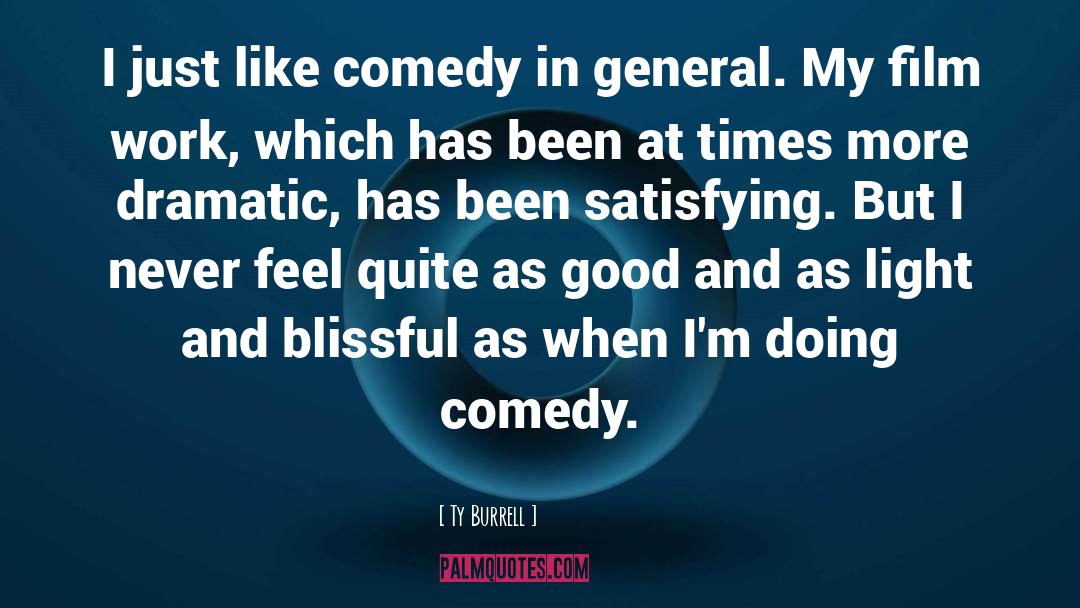 Ketawa Comedy quotes by Ty Burrell