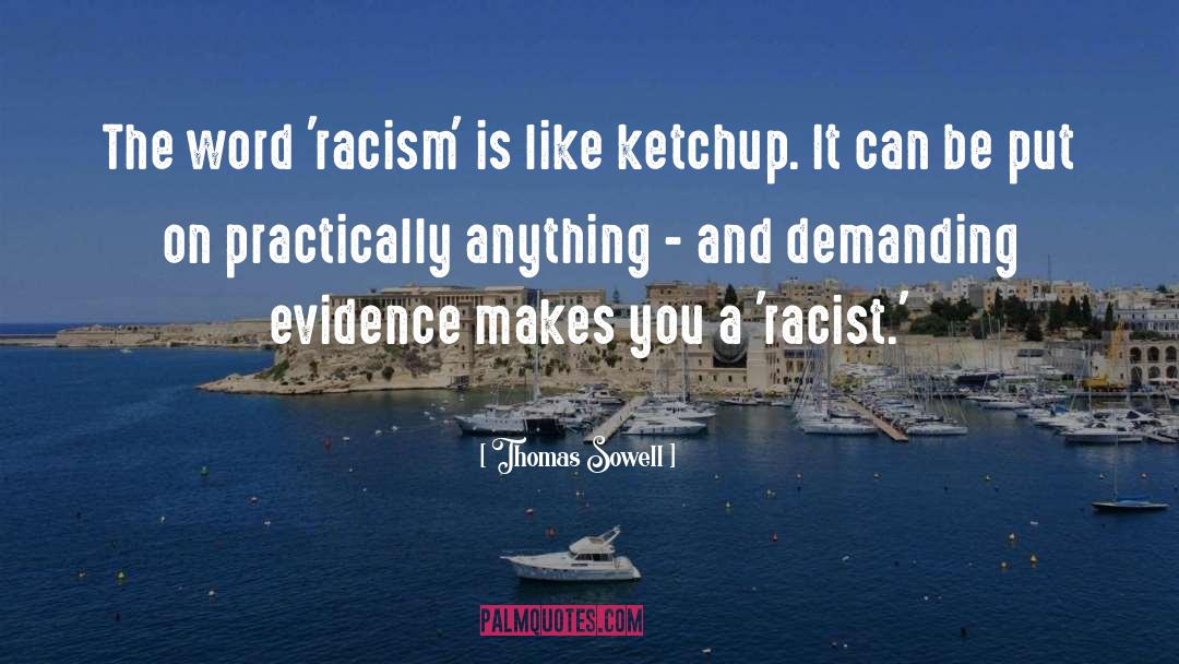 Ketchup quotes by Thomas Sowell