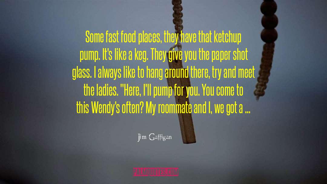 Ketchup quotes by Jim Gaffigan